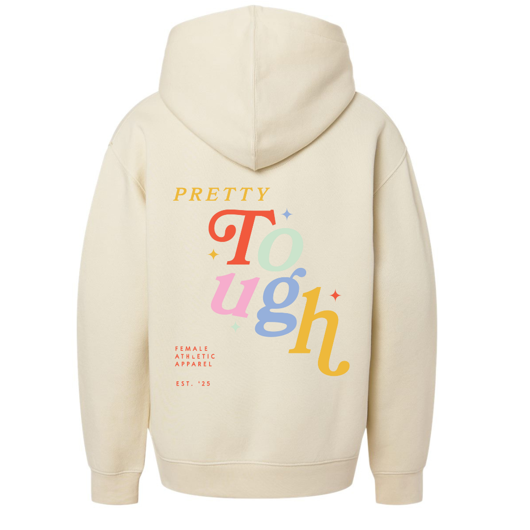 Pretty Tough Colorful Hoodie
