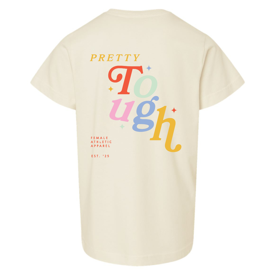 Pretty Tough Colorful Tee